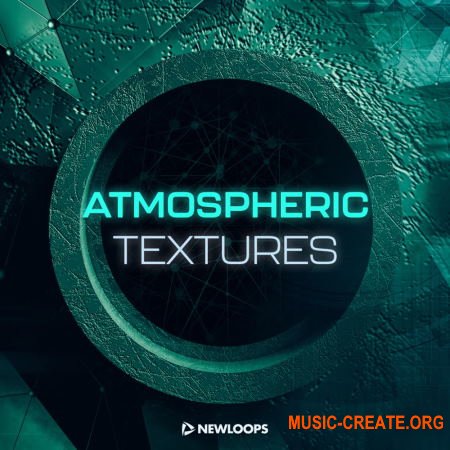 New Loops Atmospheric Textures (WAV) - сэмплы атмосфер