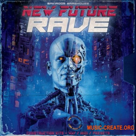 Mainroom Warehouse New Future Rave (WAV MIDI Serum) - сэмплы Future Rave, Dance, EDM