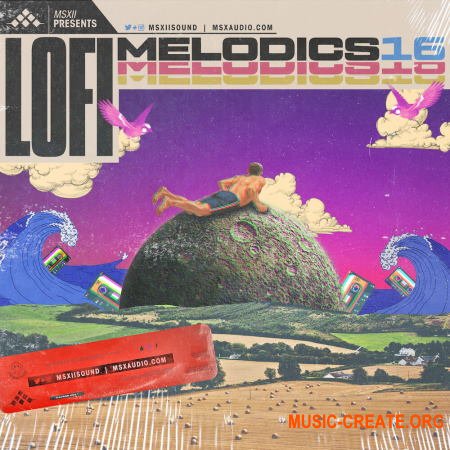 MSXII Sound Design Lofi Melodics Vol. 16 (WAV) - сэмплы Lofi