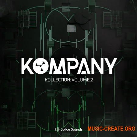 Splice Kompany Kollection Vol. 2 (MULTiFORMAT) - сэмплы Dubstep