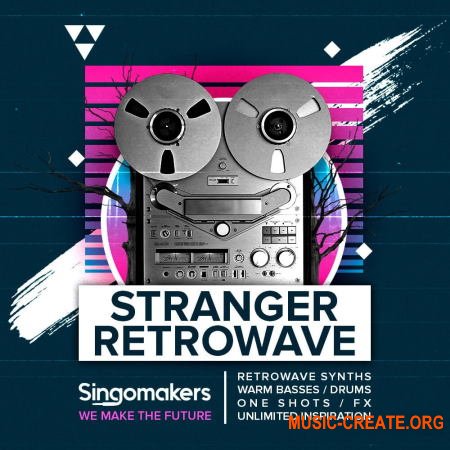 Singomakers Stranger Retrowave (WAV REX) - сэмплы Retrowave