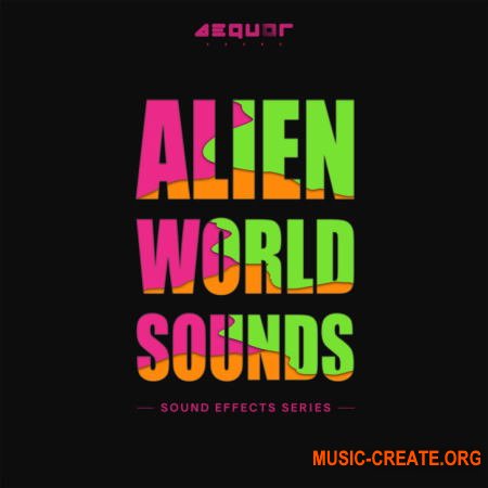 Aequor Sound Alien World Sounds (WAV) - сэмплы Electronic