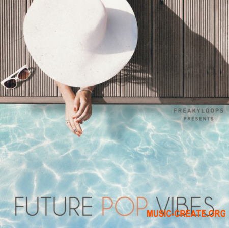 Freaky Loops Future Pop Vibes (WAV) - сэмплы Future Pop