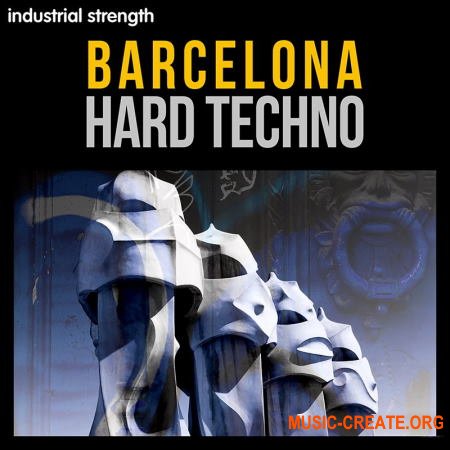 Industrial Strength Barcelona Hard Techno (WAV) - сэмплы Hard Techno