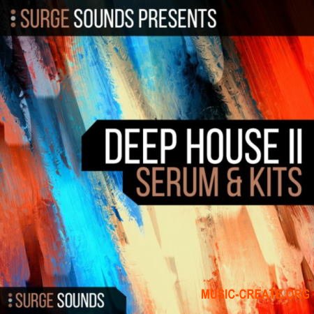 Surge Sounds Deep House II (MULTiFORMAT) - сэмплы Deep House