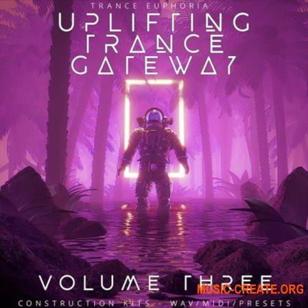 Trance Euphoria Uplifting Trance Gateway Volume 3 (WAV MIDI Spire) - сэмплы Uplifting Trance
