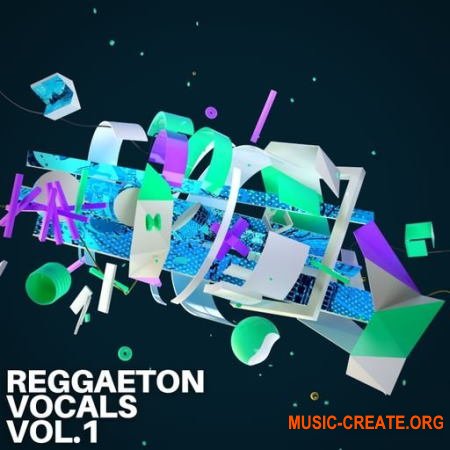 Diamond Sounds Reggaeton Vocals Vol.1 (WAV) - вокальные сэмплы