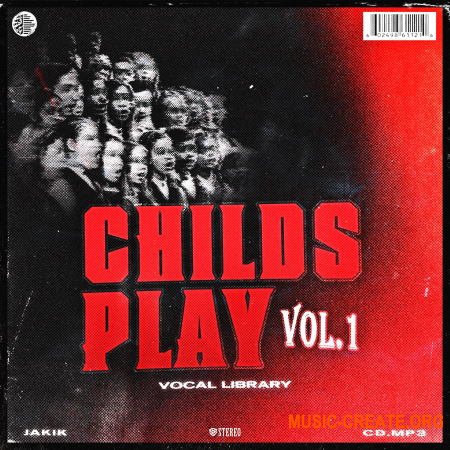 Jakik and CD Child's Play Vocal Library Vol. 1 (WAV) - вокальные сэмплы