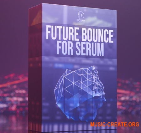Disformity Future Bounce for Serum Vol 1 (WAV SERUM MIDI) - сэмплы Future Bounce