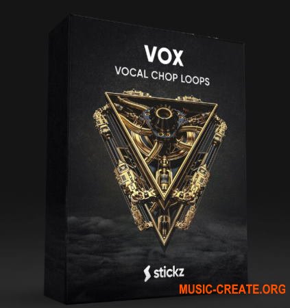 Stickz Vox Vocal Chop Loops (WAV) - вокальные сэмплы