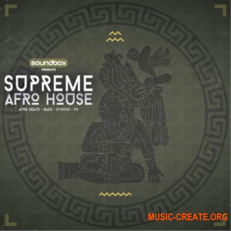 Soundbox Supreme Afro House (WAV REX) - сэмплы Afro House