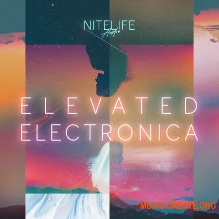 NITELIFE Audio Elevated Electronica (WAV) - сэмплы Deep House, Downtempo, Indie Dance