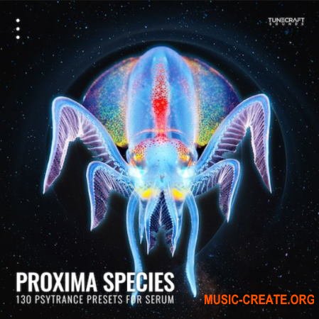 Tunecraft Proxima Species (Serum presets)