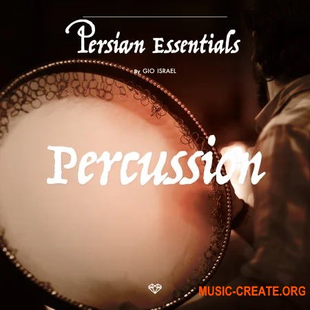 Gio Israel Persian Essentials Percussion (WAV Beatmaker Presets) - сэмплы перкуссии