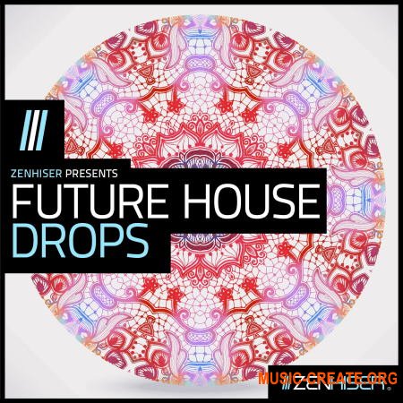 Zenhiser Future House Drops (WAV) - сэмплы Future House