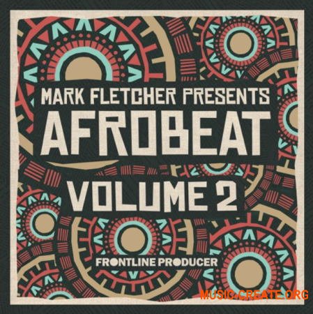 Frontline Producer Mark Fletcher Afrobeat 2 (WAV) - сэмплы Afrobeat, Funk, Hip Hop, Breakbeat