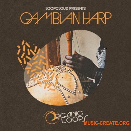 Organic Loops Gambian Harp (WAV) - сэмплы гамбийской арфы