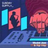 Sunday Supply Modal Jazz and Hip Hop (WAV) - сэмплы Boom Bap, Hip Hop Sunday Supply Modal Jazz and Hip Hop (WAV) - сэмплы Boom Bap, Hip Hop