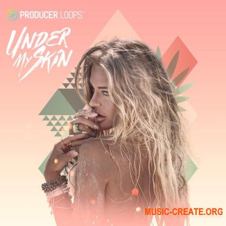 Producer Loops Under My Skin (WAV) - сэмплы Melodic Deep House