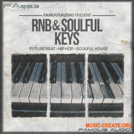 Famous Audio RnB and Soulful Keys (WAV MiDi) - сэмплы фортепиано