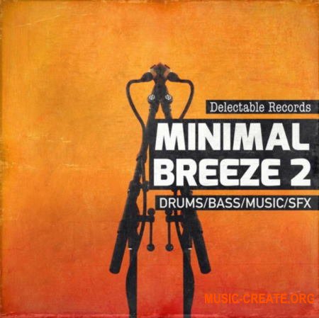 Delectable Records Minimal Breeze 2 (WAV) - сэмплы Modern Minimal Techno, Minimal House