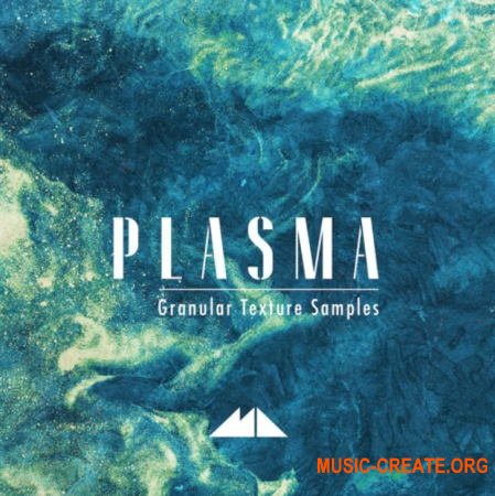 ModeAudio Plasma Granular Texture Samples (WAV) - сэмплы Electronic