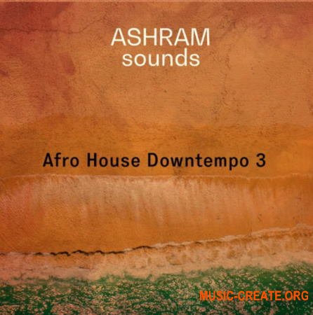 Riemann Kollektion ASHRAM Sounds Afro House Downtempo 3 (WAV) - сэмплы Afro House, Downtempo House