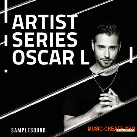 SAMPLESOUND Artist Series Oscar L (WAV) - сэмплы Tech House