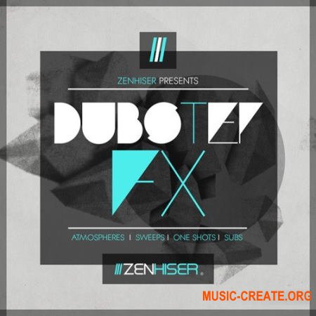 Zenhiser Dubstep FX (WAV) - сэмплы Dubstep
