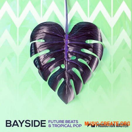 Production Master Future Beats and Tropical Pop (WAV) - сэмплы Future Pop, Tropical Pop