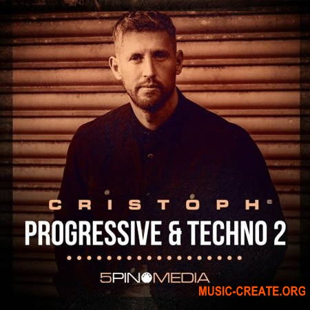 5Pin Media Cristoph - Progressive & Techno 2 (MULTiFORMAT) - сэмплы Progressive House, Techno