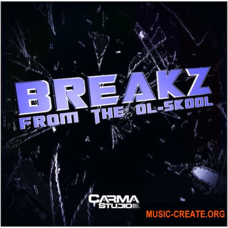 Carma Studio Breakz From The Ol-Skool (WAV) - сэмплы Breaks