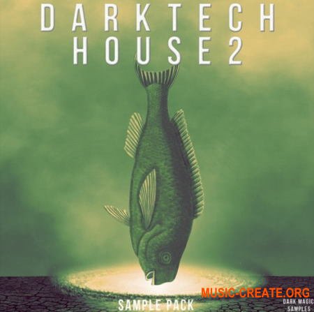 Dark Magic Samples Dark Tech House 2 (WAV MIDI) - сэмплы Tech House