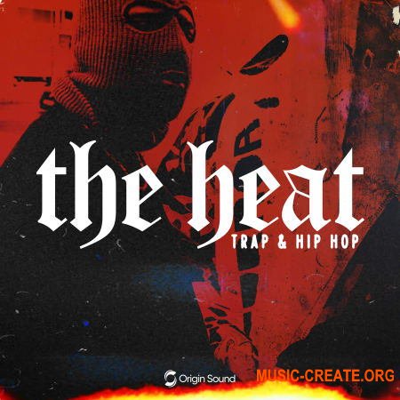 Origin Sound THE HEAT (WAV) - сэмплы Trap, Hip Hop