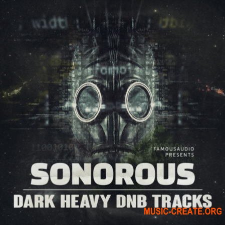 Famous Audio Sonorous Dark Heavy DnB Tracks (WAV) - сэмплы DnB