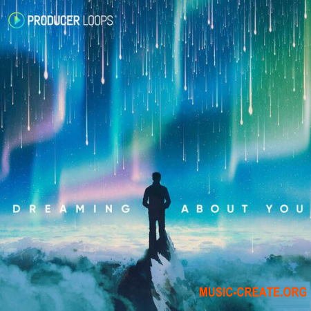 Producer Loops Dreaming About You (WAV) - сэмплы Progressive House, Melodic Techno