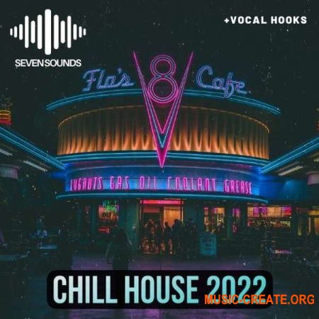 Seven Sounds Chill House 2022 (WAV) - сэмплы Chill House