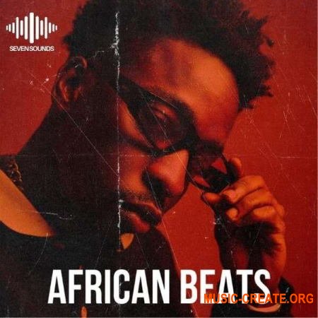 Seven Sounds African Beats (WAV) - сэмплы Afro Trap