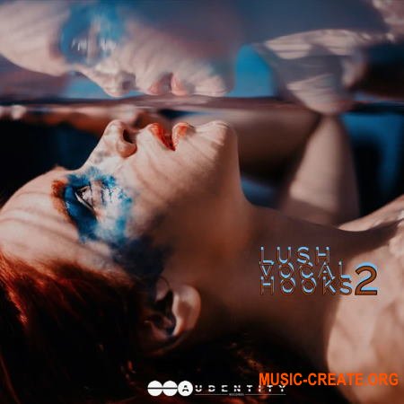 Audentity Records Lush Vocal Hooks 2 (WAV) - вокальные сэмплы