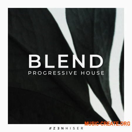 Zenhiser Blend Progressive House (WAV) - сэмплы Progressive House