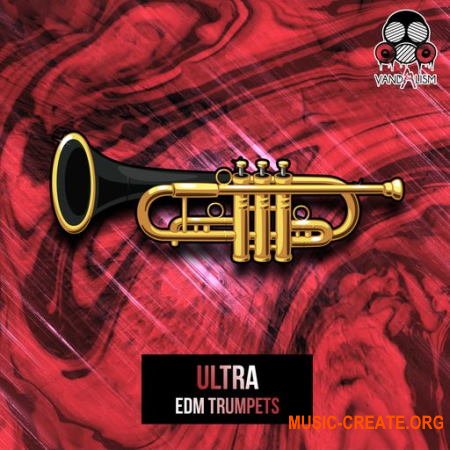 Vandalism Ultra EDM Trumpets (WAV) - сэмплы трубы
