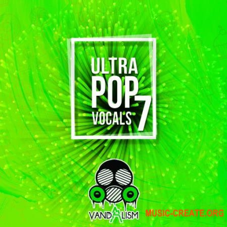 Vandalism Ultra Pop Vocals 7 (WAV) - вокальные сэмплы