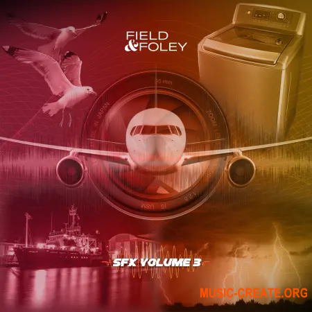 Field and Foley Essential SFX Vol. 3 (WAV) - звуковые эффекты