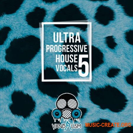Vandalism Ultra Progressive House Vocals 5 (WAV) - вокальные сэмплы
