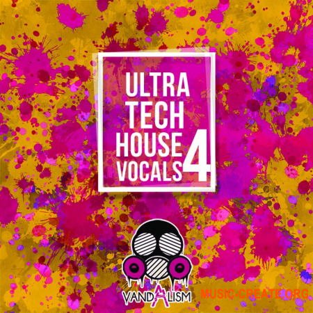 Vandalism Ultra Tech House Vocals 4 (WAV) - вокальные сэмплы