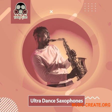 Vandalism Ultra Dance Saxophones (WAV) - сэмплы саксофона