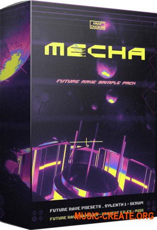 MECHA Future Rave Sample Pack and Presets (WAV Sylenth1 Serum Project Files) - сэмплы Future Rave