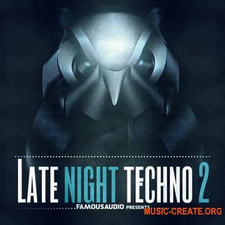 Famous Audio Late Night Techno Vol 2 (WAV) - сэмплы Techno