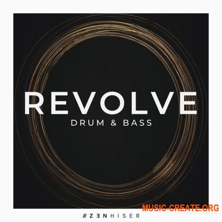 Zenhiser Revolve Drum and Bass (WAV) - сэмплы Drum and Bass