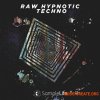 House Of Loop Samplelife Raw Hypnotic Techno (MULTiFORMAT) - сэмплы Techno House Of Loop Samplelife Raw Hypnotic Techno (MULTiFORMAT) - сэмплы Techno
